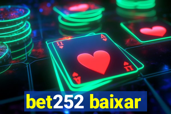 bet252 baixar